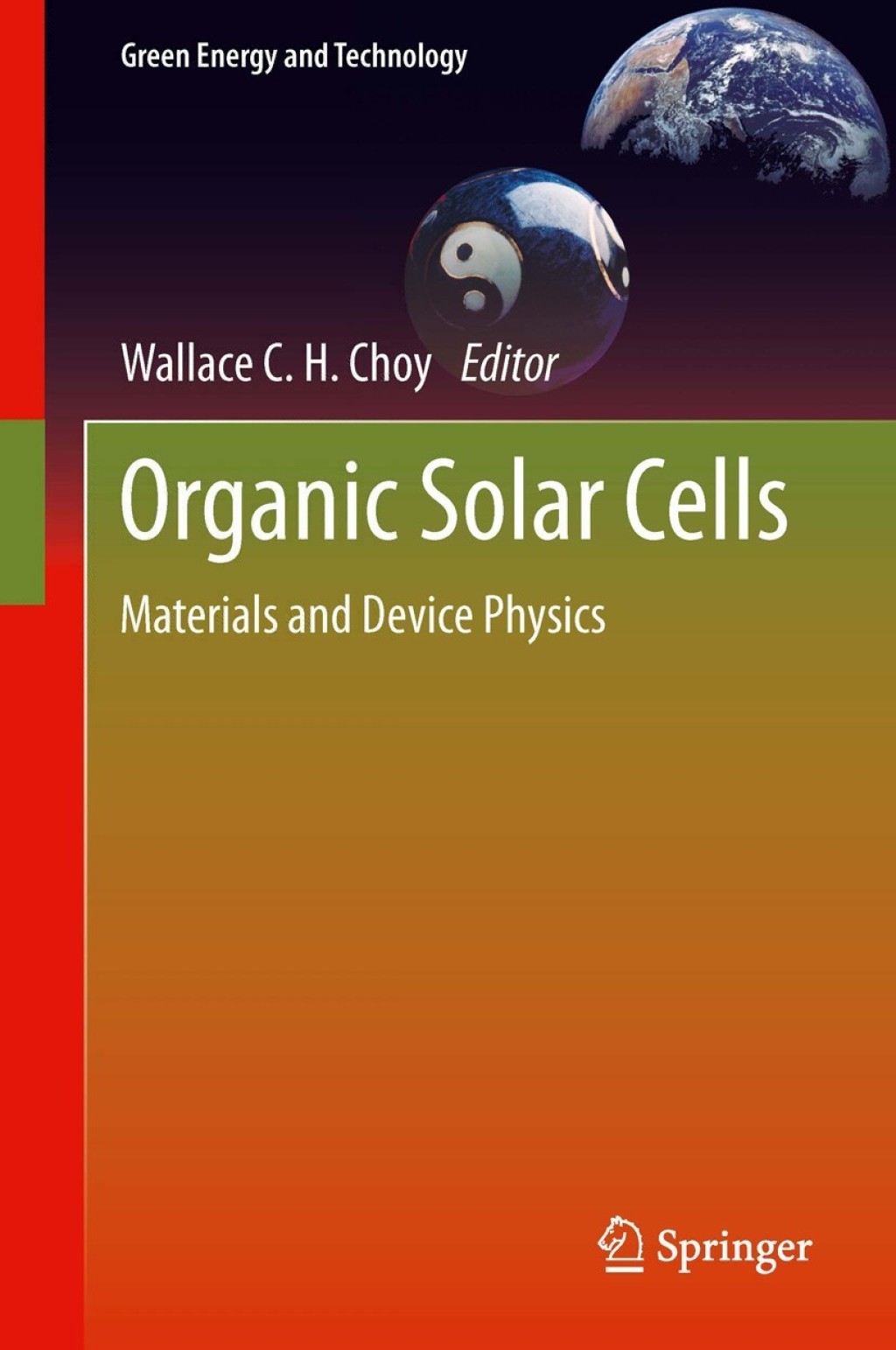 Organic Solar Cells Materials and Device Physics