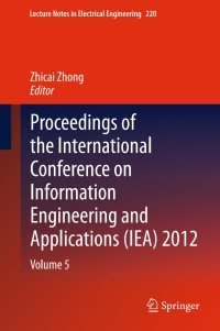 صورة الغلاف: Proceedings of the International Conference on Information Engineering and Applications (IEA) 2012 9781447148432