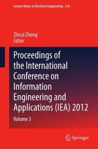 表紙画像: Proceedings of the International Conference on Information Engineering and Applications (IEA) 2012 9781447148463
