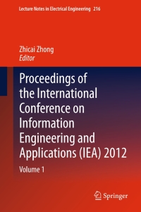 Imagen de portada: Proceedings of the International Conference on Information Engineering and Applications (IEA) 2012 9781447148555