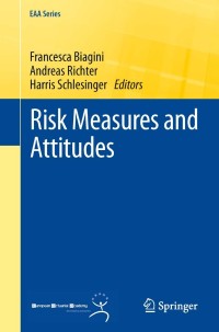 صورة الغلاف: Risk Measures and Attitudes 9781447149255