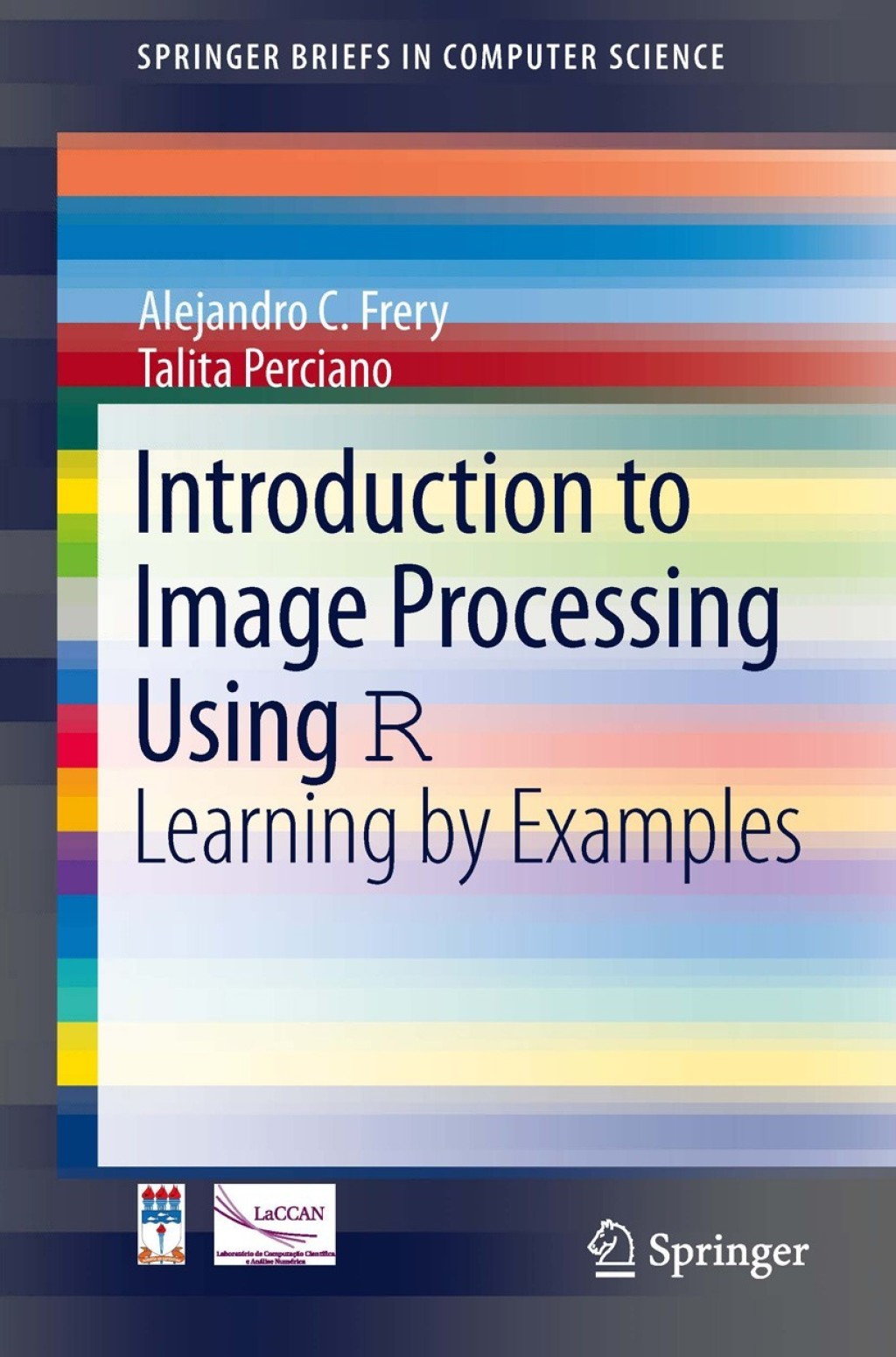 Introduction to Image Processing Using R Learning by Examples