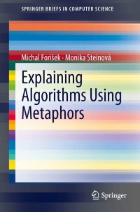 Imagen de portada: Explaining Algorithms Using Metaphors 9781447150183