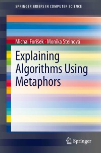 Titelbild: Explaining Algorithms Using Metaphors 9781447150183