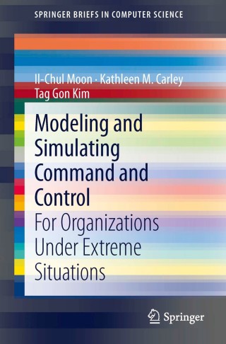 Omslagafbeelding: Modeling and Simulating Command and Control 9781447150367