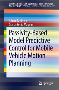 Omslagafbeelding: Passivity-Based Model Predictive Control for Mobile Vehicle Motion Planning 9781447150480