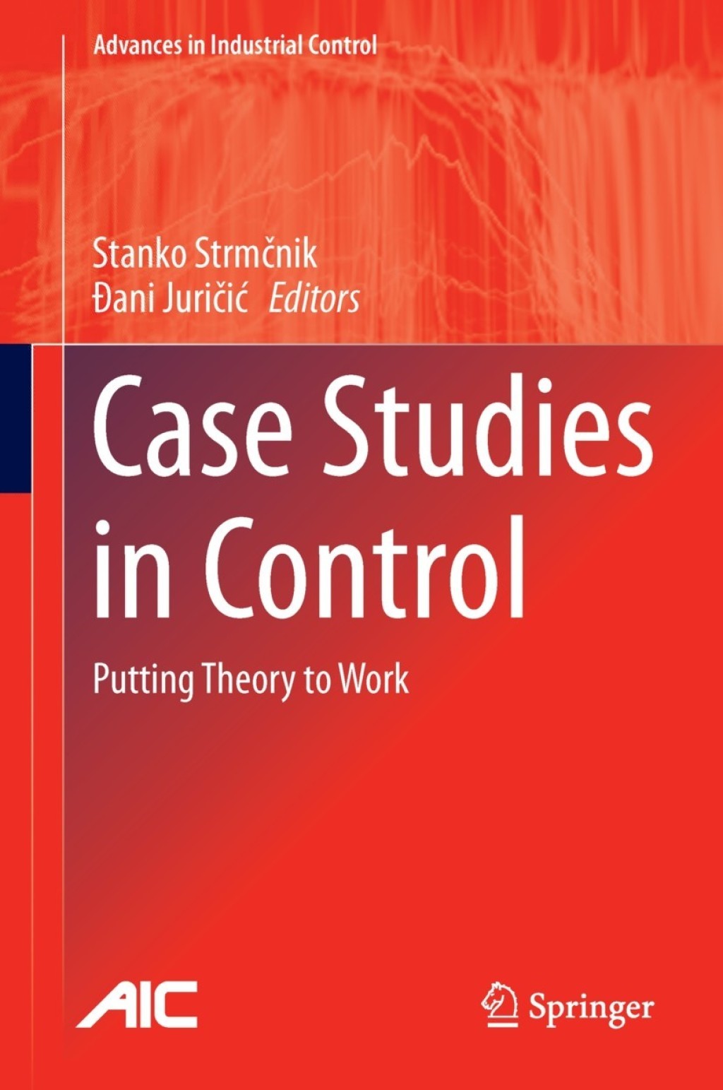 Case Studies in Control Putting Theory to Work