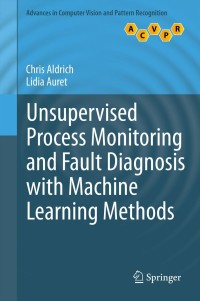 Imagen de portada: Unsupervised Process Monitoring and Fault Diagnosis with Machine Learning Methods 9781447151845