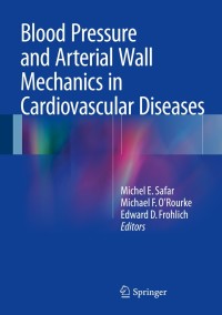 Cover image: Blood Pressure and Arterial Wall Mechanics in Cardiovascular Diseases 9781447151975