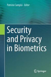Titelbild: Security and Privacy in Biometrics 9781447152293
