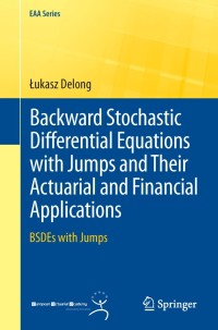 Omslagafbeelding: Backward Stochastic Differential Equations with Jumps and Their Actuarial and Financial Applications 9781447153306