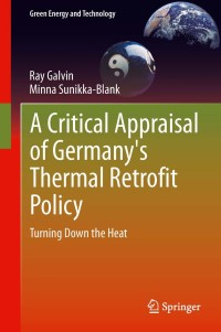 Imagen de portada: A Critical Appraisal of Germany's Thermal Retrofit Policy 9781447153665