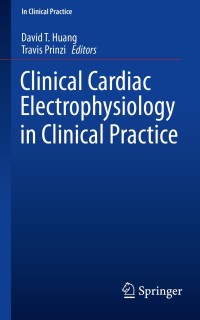 Cover image: Clinical Cardiac Electrophysiology in Clinical Practice 9781447154327