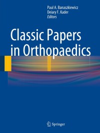 Cover image: Classic Papers in Orthopaedics 9781447154501