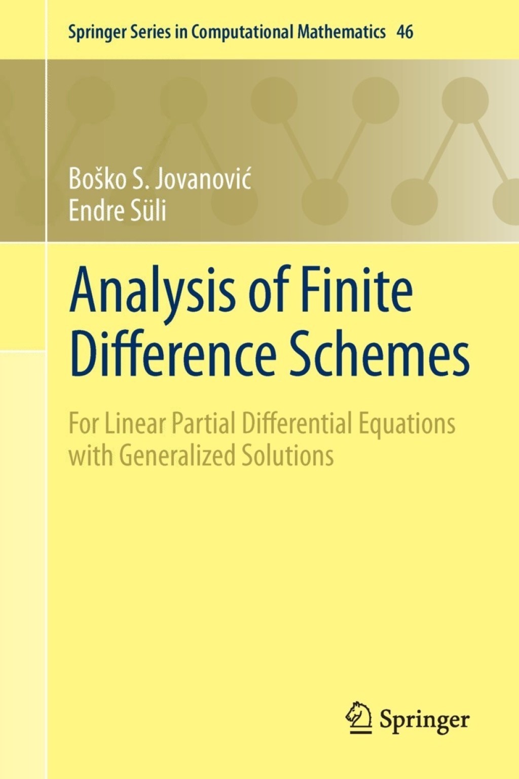 Analysis of Finite Difference Schemes For Linear Partial Differential Equations with Generalized Solutions