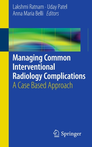 Cover image: Managing Common Interventional Radiology Complications 9781447155010