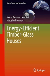 صورة الغلاف: Energy-Efficient Timber-Glass Houses 9781447155102