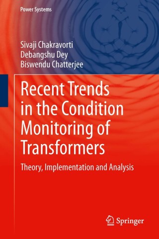 Cover image: Recent Trends in the Condition Monitoring of Transformers 9781447155492