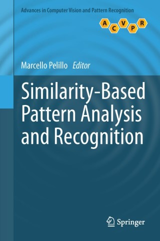 Cover image: Similarity-Based Pattern Analysis and Recognition 9781447156277