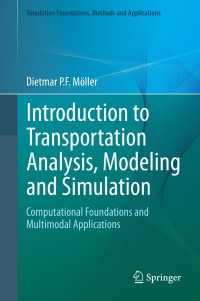Imagen de portada: Introduction to Transportation Analysis, Modeling and Simulation 9781447156369