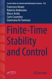 Cover image: Finite-Time Stability and Control 9781447156635