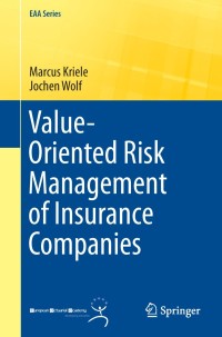 Cover image: Value-Oriented Risk Management of Insurance Companies 9781447163046