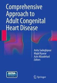 Cover image: Comprehensive Approach to Adult Congenital Heart Disease 9781447163824