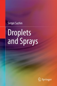 Cover image: Droplets and Sprays 9781447163855
