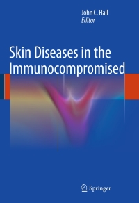 Cover image: Skin Diseases in the Immunocompromised 9781447164784