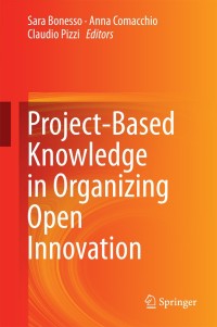 صورة الغلاف: Project-Based Knowledge in Organizing Open Innovation 9781447165088