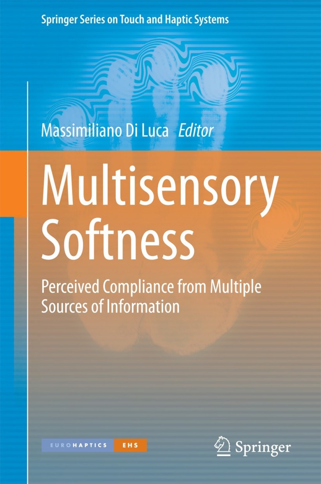 Multisensory Softness Perceived Compliance from Multiple Sources of Information