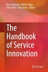 Cover image: The Handbook of Service Innovation 9781447165897