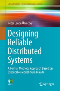 Cover image: Designing Reliable Distributed Systems 9781447166863