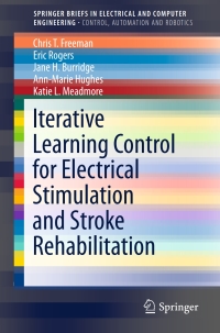 Imagen de portada: Iterative Learning Control for Electrical Stimulation and Stroke Rehabilitation 9781447167259
