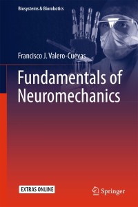 صورة الغلاف: Fundamentals of Neuromechanics 9781447167464
