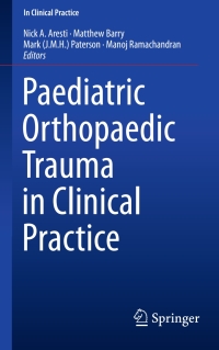 Omslagafbeelding: Paediatric Orthopaedic Trauma in Clinical Practice 9781447167556