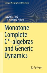 Cover image: Monotone Complete C*-algebras and Generic Dynamics 9781447167730