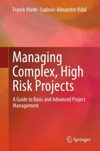 Cover image: Managing Complex, High Risk Projects 9781447167853