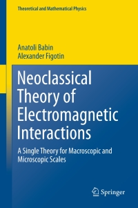Titelbild: Neoclassical Theory of Electromagnetic Interactions 9781447172826