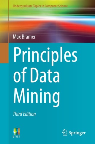 Cover image: Principles of Data Mining 3rd edition 9781447173069