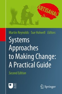 Cover image: Systems Approaches to Making Change: A Practical Guide 2nd edition 9781447174714