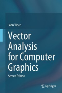 表紙画像: Vector Analysis for Computer Graphics 2nd edition 9781447175049