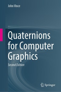Cover image: Quaternions for Computer Graphics 2nd edition 9781447175087
