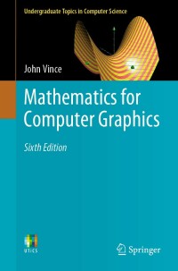 表紙画像: Mathematics for Computer Graphics 6th edition 9781447175193