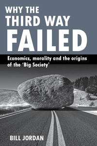 Cover image: Why the Third Way failed 1st edition 9781847426567