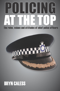 Omslagafbeelding: Policing at the top 1st edition 9781447300151