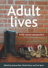Cover image: Adult lives 1st edition 9781447300441