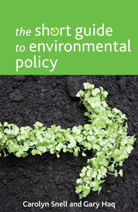 صورة الغلاف: The Short Guide to Environmental Policy 1st edition 9781447307174