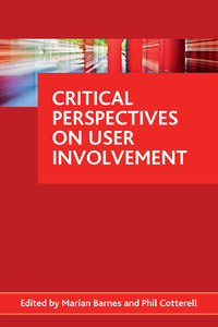 Cover image: Critical perspectives on user involvement 1st edition 9781847427519