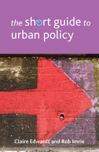 صورة الغلاف: The Short Guide to Urban Policy 1st edition 9781447307990